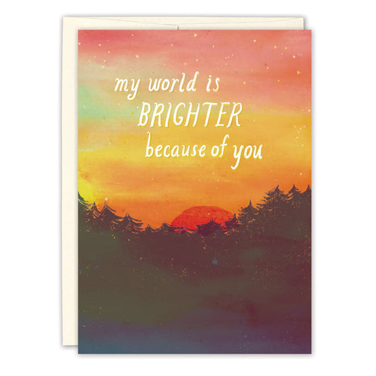 Brighter Because Of You Birthday Card